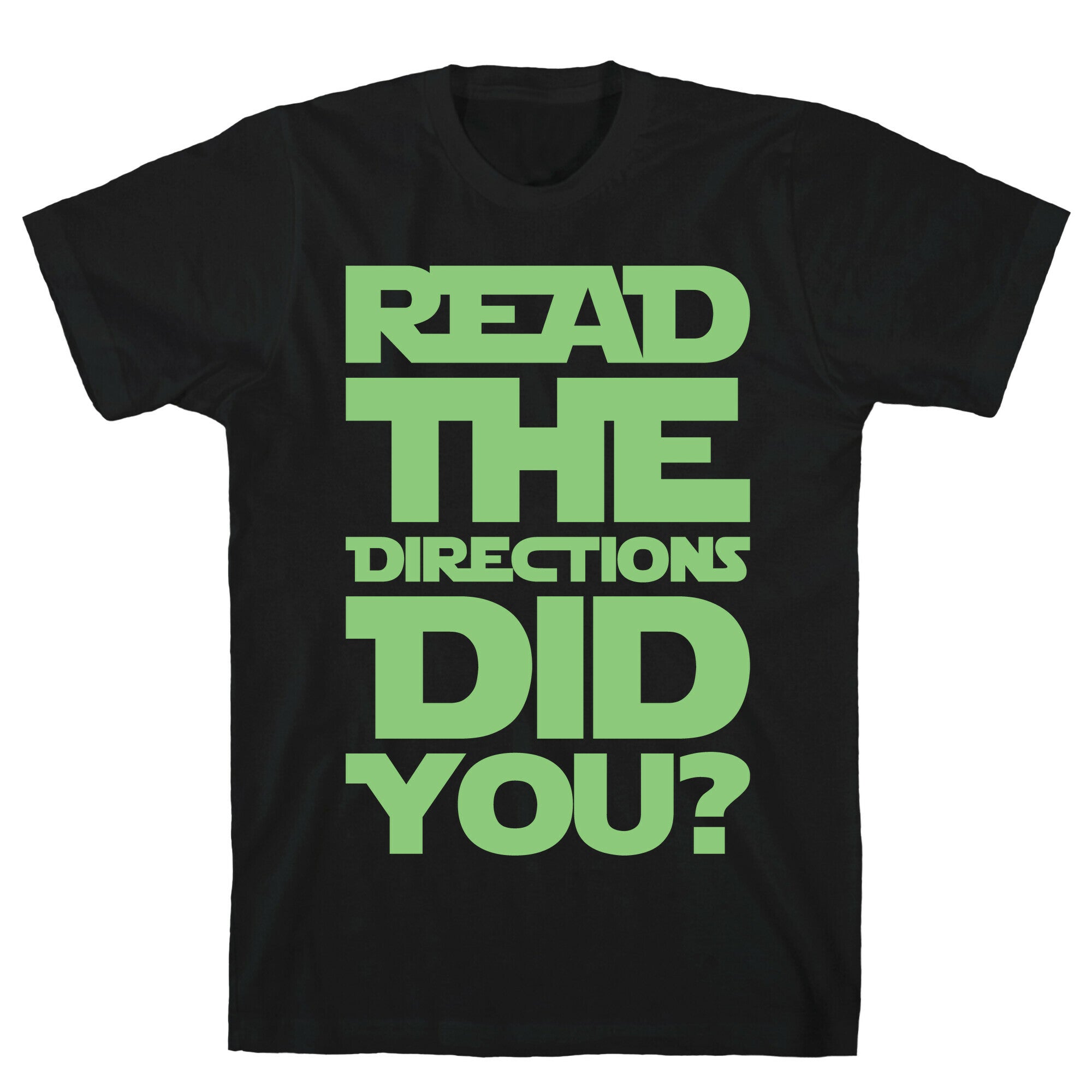 Read The Directions Did You Parody White Print T-Shirt